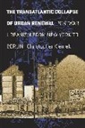 Christopher Klemek, Klemek Christopher - Transatlantic Collapse of Urban Renewal