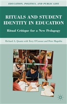 R Quantz, R. Quantz, Richard A. Quantz, QUANTZ RICHARD A - Rituals and Student Identity in Education