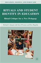 R Quantz, R. Quantz, Richard A. Quantz - Rituals and Student Identity in Education
