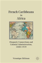V. HA (c)lA (c)non, V. Ha(c)La(c)Non, HÃ©lÃ©non, V HÃ©lÃ©non, V. HÃ©lÃ©non, (V Helenon... - French Caribbeans in Africa