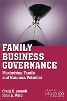 Aronoff, C Aronoff, C. Aronoff, Craig E Aronoff, Craig E. Aronoff, Craig E. Ward Aronoff... - Family Business Governance