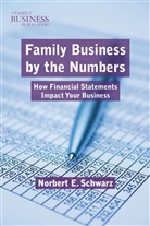 N Schwarz, N. Schwarz, Norbert E Schwarz, Norbert E. Schwarz, SCHWARZ NORBERT E - Family Business By the Numbers