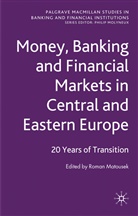 Roman Matousek, Matousek Roman, Matousek, R Matousek, R. Matousek, Roman Matousek - Money, Banking and Financial Markets in Central and Eastern Europe