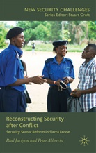 P Albrecht, P. Albrecht, Peter Albrecht, P Jackson, P. Jackson, Paul Jackson... - Reconstructing Security After Conflict