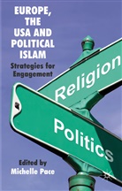 Michelle Pace, Pace Michelle, Pace, M Pace, M. Pace, Michelle Pace - Europe, the Usa and Political Islam