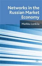 M Lonkila, M. Lonkila, Markku Lonkila, Marrku Lonkila, LONKILA MARRKU - Networks in the Russian Market Economy