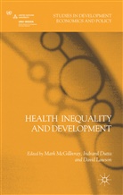 Mark McGillivray, Mark Dutta Mcgillivray, MCGILLIVRAY MARK DUTTA INDRANIL, Dutta, I Dutta, I. Dutta... - Health Inequality and Development