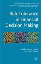 Caterina Brighetti Lucarelli, LUCARELLI CATERINA BRIGHETTI GIA, Brighetti, Brighetti, G. Brighetti, Gianni Brighetti... - Risk Tolerance in Financial Decision Making