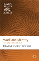 Kirk, J Kirk, J. Kirk, John Kirk, John Wall Kirk, KIRK JOHN WALL CHRISTINE... - Work and Identity