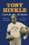 Howard Caldwell, Caldwell Howard, Howard Caldwell, Foreword by Bob Knight Howard Caldwell - Tony Hinkle