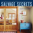 Joanne Palmisano, Susan Teare - Salvage Secrets: Transforming Reclaimed Materials into Design Concept