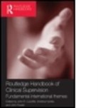 John R. Cutcliffe, John R. Cutcliffe, Cutcliffe John R., John Fowler, Kristiina Hyrkas, Kristiina Hyrkäs... - Routledge Handbook of Clinical Supervisi