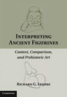 Richard G. Lesure, Richard G. (University of California Lesure, LESURE RICHARD G, Lesure Richard G. - Interpreting Ancient Figurines
