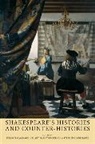 Dermot Hampton-Reeves Cavanagh, Dermot Cavanagh, Stuart Hampton-Reeves, Stephen Longstaffe - Shakespeares Histories and Counter-Histories
