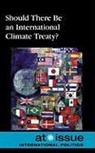 Not Available (NA), Susan Hunnicut, Susan C. Hunnicutt - Should There Be an International Climate Treaty?