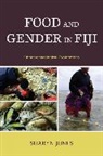 Sharyn Jones, Jones Sharyn - Food and Gender in Fiji