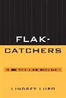 Lindsey Lupo, Lupo Lindsey - Flak-Catchers
