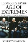 Willie Thompson, Thompson Willie - Ideologies in the Age of Extremes