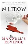 M J Trow, M. J. Trow, M. J. (Author) Trow - Maxwell''s Revenge