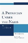 David/ Rosenbaum Glenwick, David Glenwick, Glenwick David - A Physician Under the Nazis
