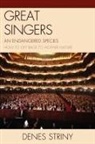 Denes Striny, Striny Denes - Great Singers