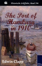 Edwin Clapp - The Port of Hamburg in 1910