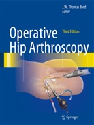 J. W. Thomas Byrd, J.W. Thomas Byrd, W Thomas Byrd, J W Thomas Byrd - Operative Hip Arthroscopy