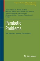 Joachim Escher, Patric Guidotti, Patrick Guidotti, Matthias Hieber, Matthias Hieber et al, Piotr Mucha... - Parabolic Problems
