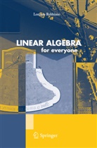 Lorenzo Robbiano - Linear Algebra for Everyone