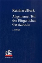 Reinhard Bork - Allgemeiner Teil des Bürgerlichen Gesetzbuches