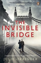 Julie Orringer, Orringer Julie - The Invisible Bridge