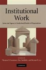 Thomas Lawrence, Thomas B. Lawrence, Thomas B. Lawrence, Thomas B. (Simon Fraser University Lawrence, Lawrence Thomas B., Bernard Leca... - Institutional Work