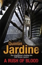 Quintin Jardine, Jardine Quintin - A Rush Of Blood