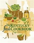 Maggie Green, Cricket Press - Kentucky Fresh Cookbook