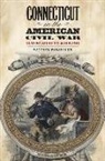 Matthew Warshauer - Connecticut in the American Civil War