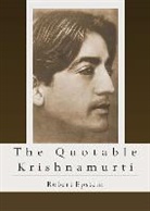 Robert Epstein, Robert (Robert Epstein) Epstein, J. Krishnamurti, Robert Epstein - The Quotable Krishnamurti