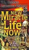 LaDonna C. Osborn, T. L. Osborn, T. L./ Osborn Osborn - New Miracle Life Now