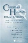 A. Katherine Grieb, Marilyn McCord Adams, Ellen K. Wondra, A. Katherine Grieb, Gary R. (EDT)/ Meyers Hall, Louis Weil... - Christian Holiness & Human Sexuality