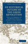 William Martin Leake - Historical Outline of the Greek Revolution