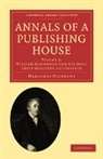 Margaret Oliphant, Margaret Wilson Oliphant, Oliphant Margaret - Annals of a Publishing House: Volume 2, William Blackwood and His