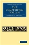 George Otto Trevelyan, Trevelyan George Otto - Competition Wallah