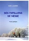 Marc Lasserre - DES PAPILLONS DE NEIGE