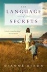 Dianne Dixon - The Language of Secrets