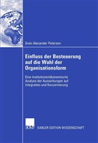 Sven Petersen, Sven A. Petersen, Sven Alexander Petersen - Einfluss der Besteuerung auf die Wahl der Organisationsform