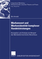 Brit Arnold - Markenführung komplexer Handelsleistungen
