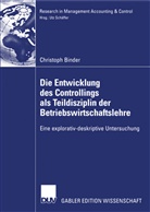 Christoph Binder - Zur Entwicklung des Controllings als Teildisziplin der Betriebswirtschaftslehre