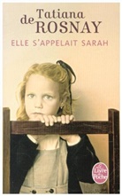 Agnès Michaux, De rosnay-t, Tatiana de Rosnay, Tatiana de (1961-....) Rosnay, Tatiana De Rosnay - Elle s'appelait Sarah