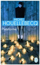 Michel Houellebecq - Plateforme