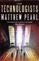 Matthew Pearl, Matthew Peral - The Technologists