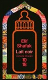 Eilif Shafak, Elif Shafak - Lait noir